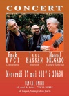 Issa HASSAN, Manuel DELGADO & Emek EVCI en concert